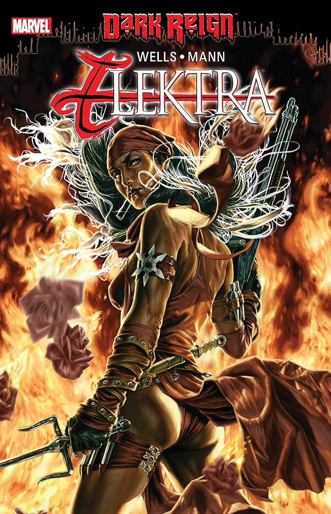 MARVEL Dark Reign Elektra by Wells, Mann Paperback Comic Book