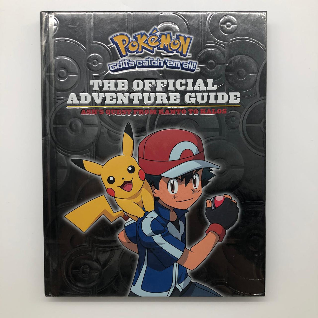Pokemon Gotta Catch 'em All! The Official Adventure Guide Ash's Quest
