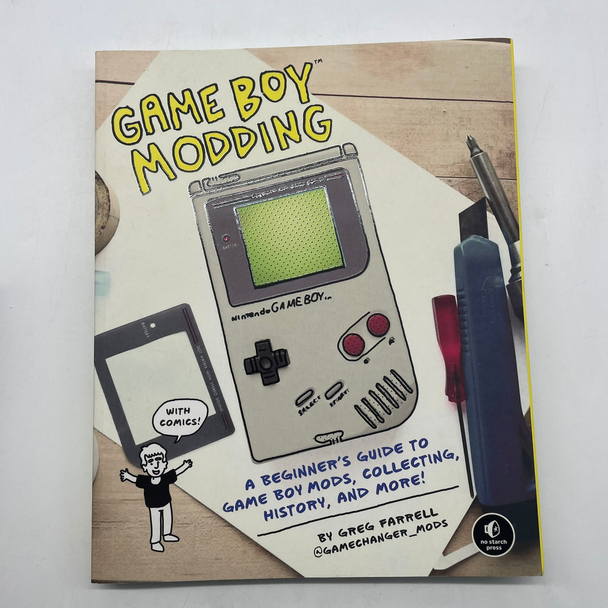 Game Boy Modding: A Beginner's Guide Book by Greg Farrell