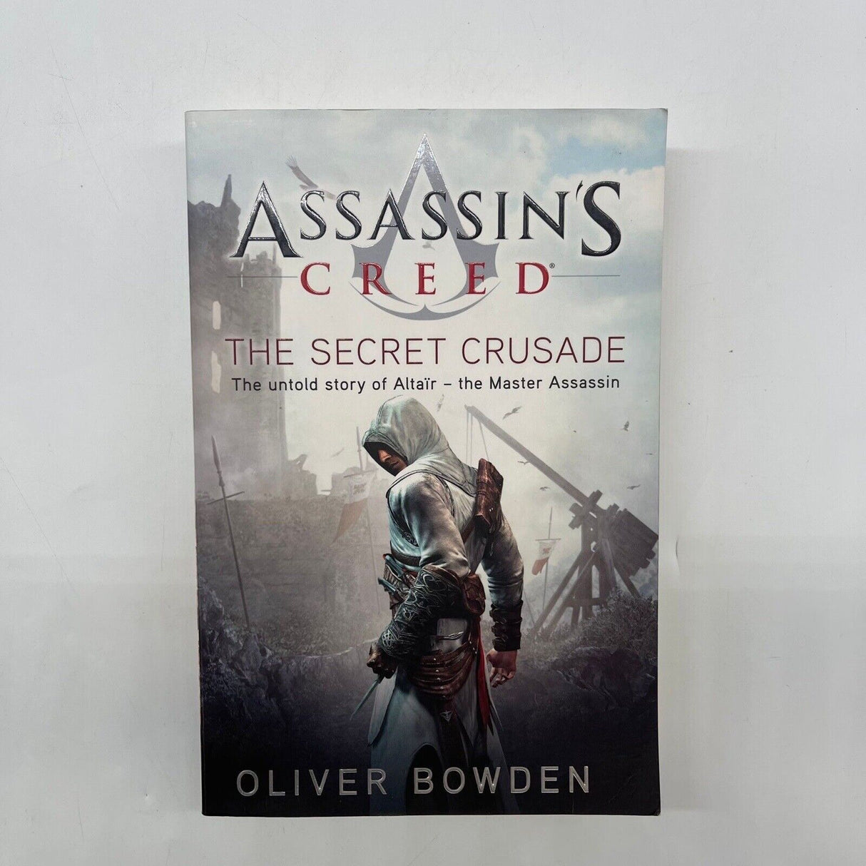 Assassins Creed The Secret Crusade Oliver Bowden Book 28j4