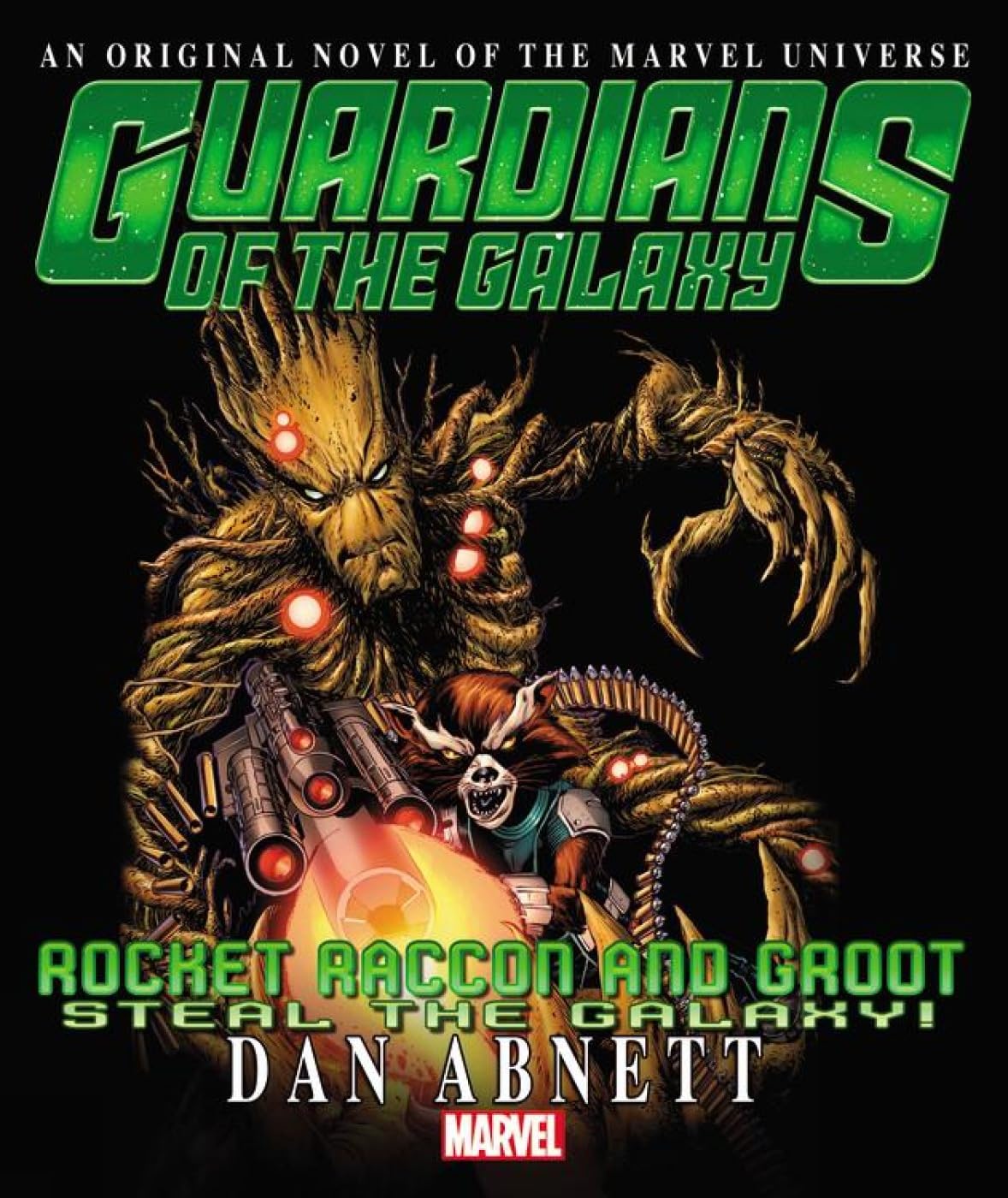 Rocket Raccoon & Groot: Steal the Galaxy! Prose Novel Book